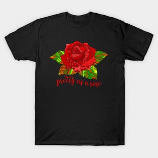 Pretty as a Rose - Red T-Shirt